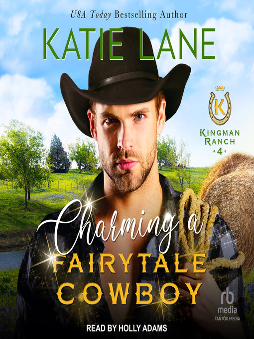 Title details for Charming a Fairytale Cowboy by Katie Lane - Available